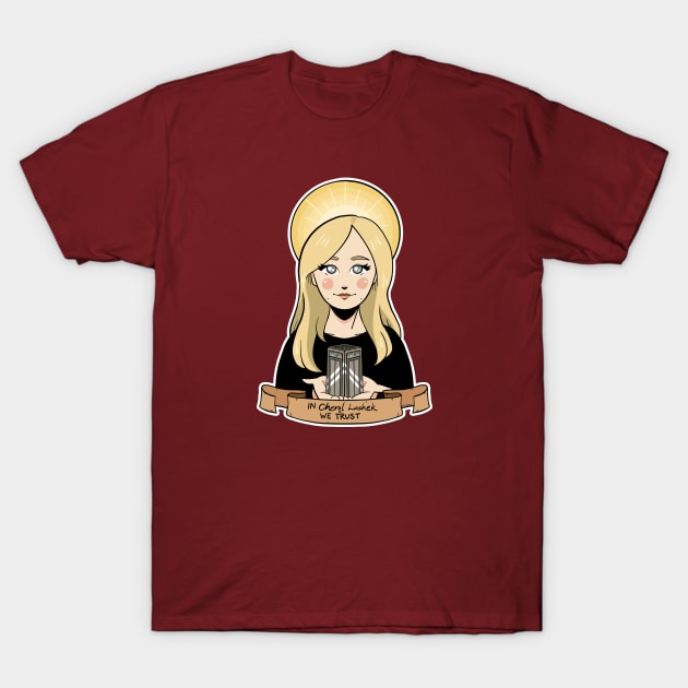 In Cheryl We Trust T-Shirt by Alex Plante